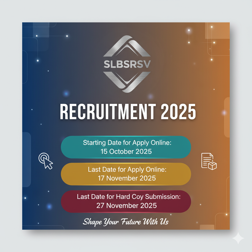 SLBSRSV Recruitment 2025