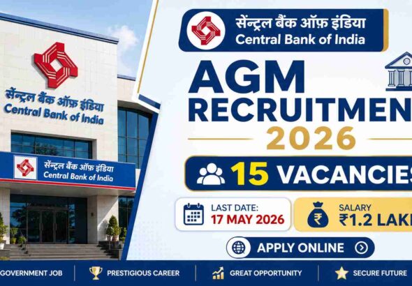 Central Bank of India AGM Recruitment 2026 thumbnail with 15 vacancies, last date 17 May 2026, salary ₹1.2 lakh plus